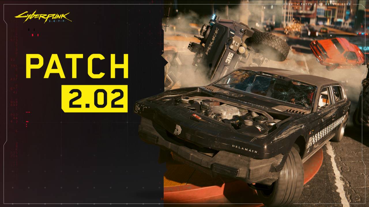 Patch 2.02 - Home of the Cyberpunk 2077 universe — games, anime & more